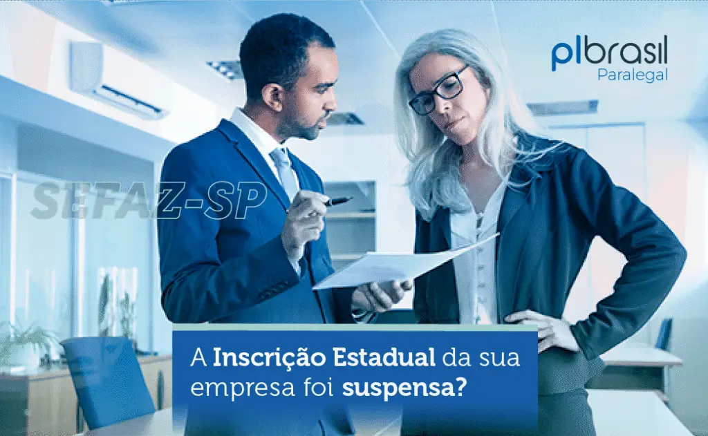 Suspensão das Inscrições Estaduais – Secretaria da Fazenda do Estado de São Paulo (SEFAZ-SP)