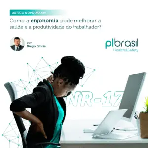 Qual a importância da Ergonomia para a Saúde do Trabalhador?
