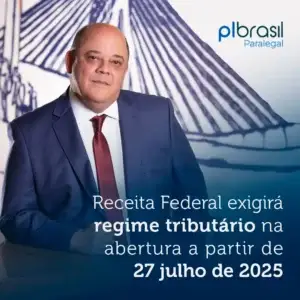 Receita Federal exigirá regime tributário na abertura a partir de 27 julho de 2025